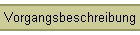 Vorgangsbeschreibung