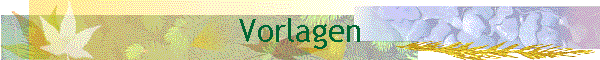 Vorlagen